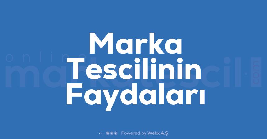 Marka Tescilinin Faydalari