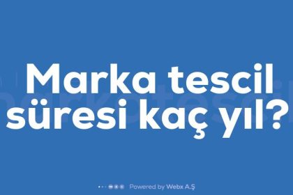 Marka tescil suresi kac yil