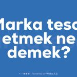 Marka tescil etmek ne demek