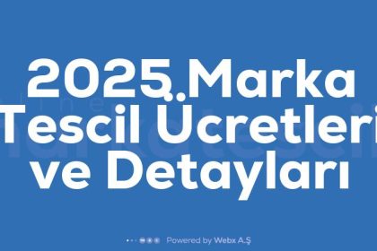 2025 Marka Tescil Ucretleri ve Detaylari