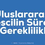 Uluslararasi Tescilin Sureci ve Gereklilikleri